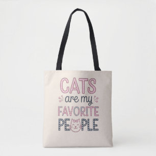 "Cats Are My Favorite People" Funny Cat Mom Tote Bag
