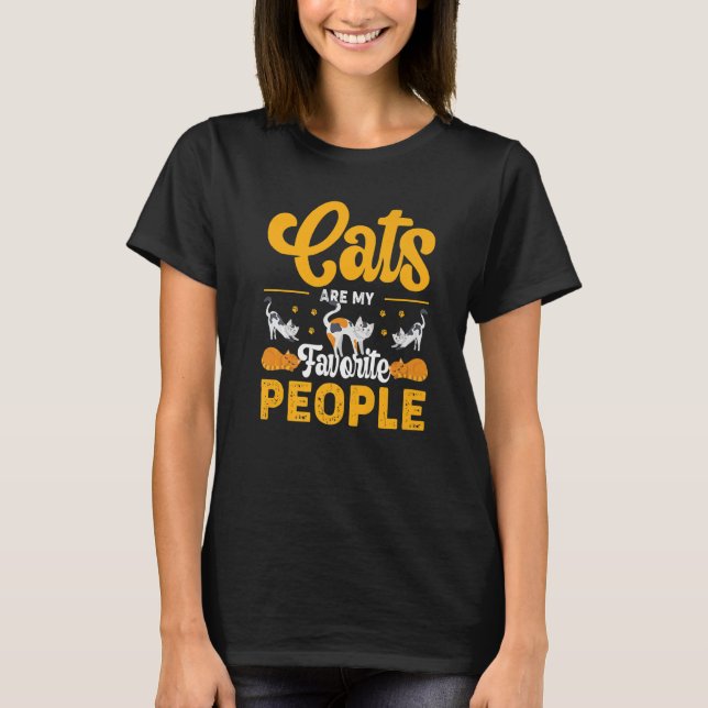 Cats Are My Favorite People Kitty Cat T-Shirt (Front)