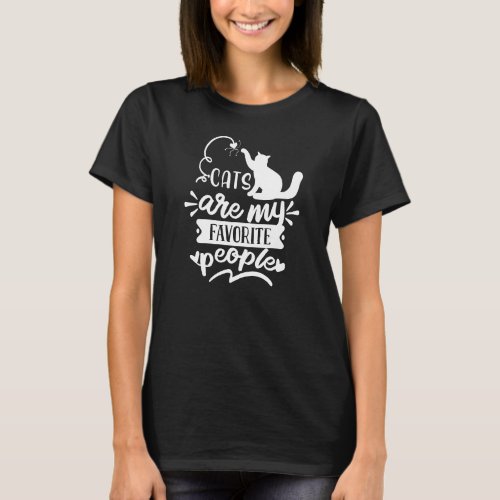 Cats are My Favorite People Quote White Graphic T_Shirt