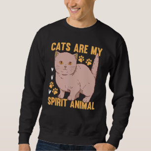 Cats Are My Spirit Animal I Cat Owner Cute Cat  I  Sweatshirt