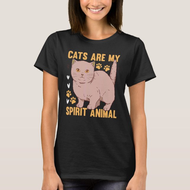 Cats Are My Spirit Animal I Cat Owner Cute Cat  I  T-Shirt (Front)