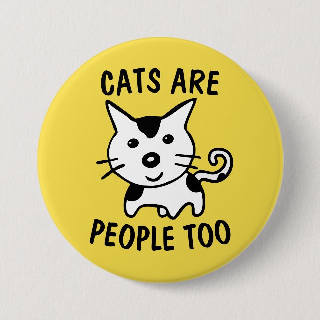 CATS ARE PEOPLE TOO BUTTONS (Front)