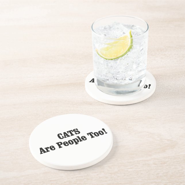 CATS Are People Too! Drink Coaster (Side)