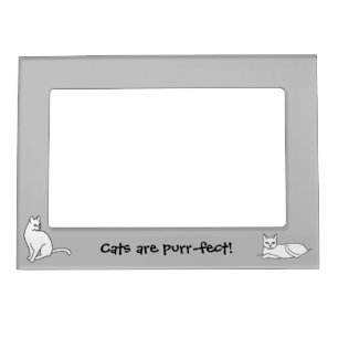 Cats are purr-fect, Two Cats on Light Gray Magnetic Frame