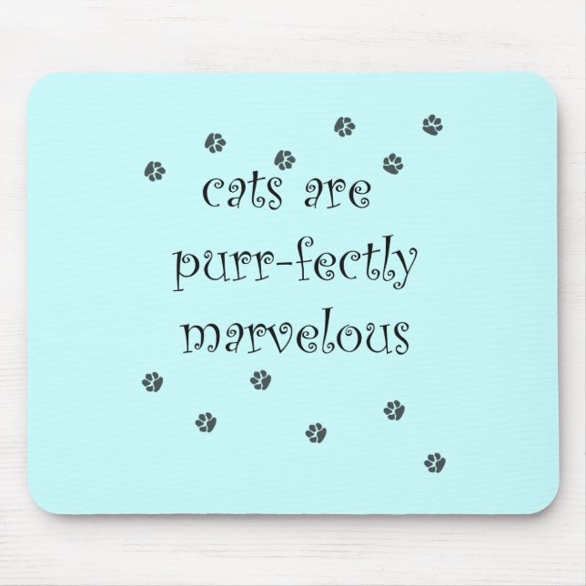 cats are purrfectly marvelous with paw prints mouse pad (Front)