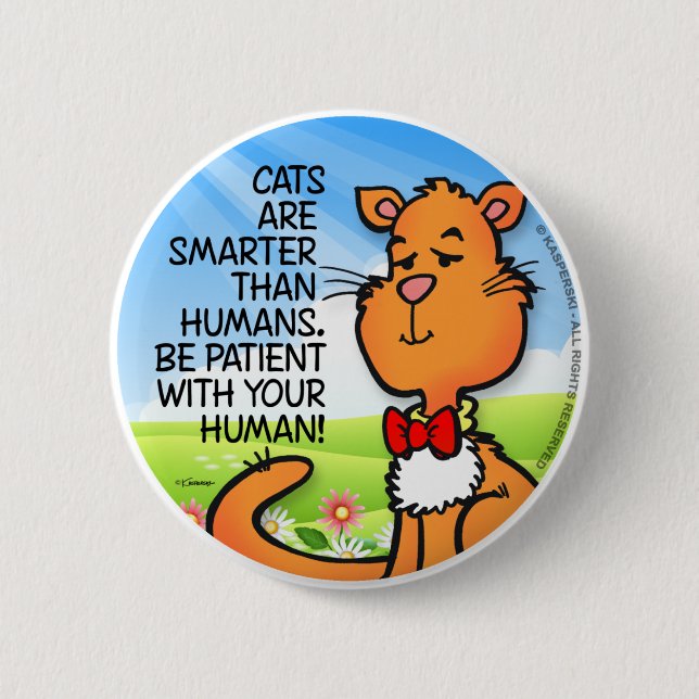 Cats Are Smarter Button (Front)