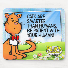 Cats Are Smarter Mouse Pad