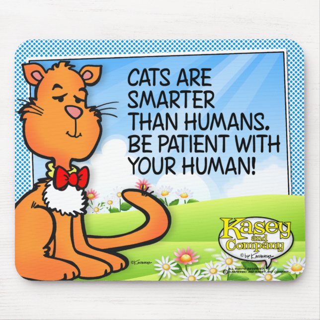 Cats Are Smarter Mouse Pad (Front)