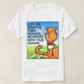 Cats Are Smarter T-Shirt