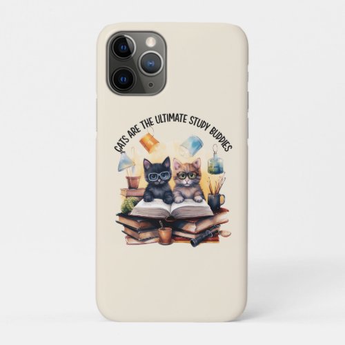 Cats Are The Ultimate Study Buddies iPhone 11 Pro Case