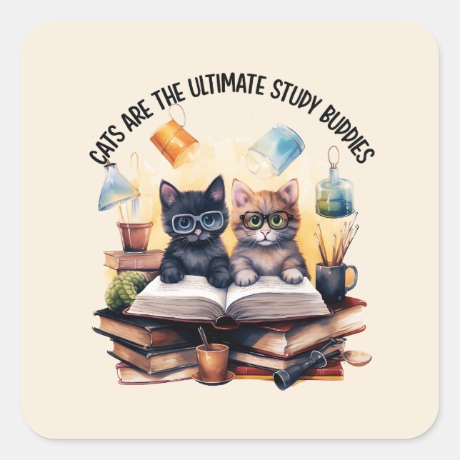 Cats Are The Ultimate Study Buddies Square Sticker (Front)