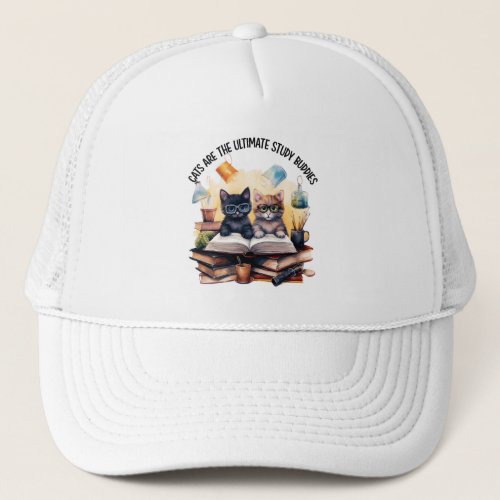 Cats Are The Ultimate Study Buddies Trucker Hat