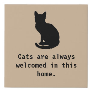 Cats Are Welcomed Faux Canvas Print
