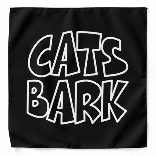 Cats Bark Bandana