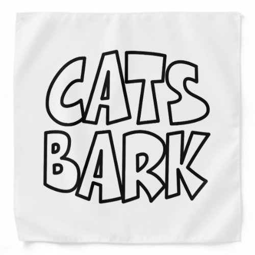 Cats Bark Bandana