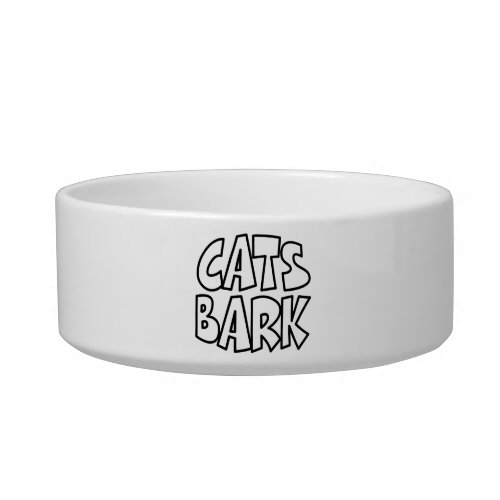 Cats Bark Bowl