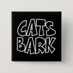 Cats Bark Button