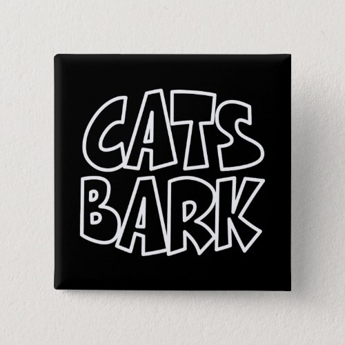 Cats Bark Button