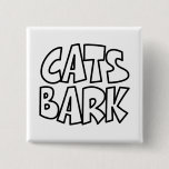 Cats Bark Button