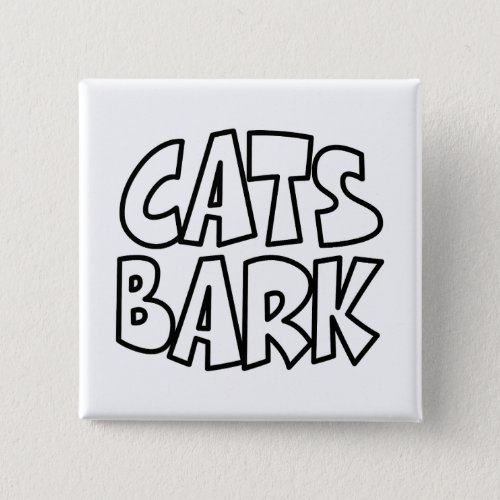 Cats Bark Button