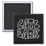 Cats Bark Magnet