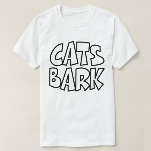 Cats Bark T_Shirt