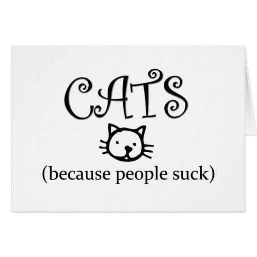 Cats, because people suck cards (Front Horizontal)