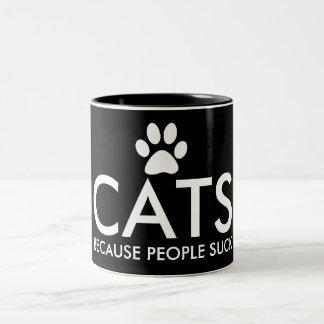 Cats Because People Suck Paw Print Typography Blac Two-Tone Coffee Mug