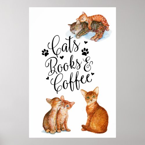 Cats Books And Coffee Poster