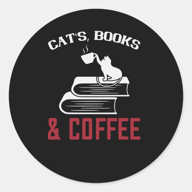 Cats Books & Coffee Classic Round Sticker (Front)