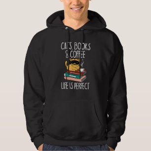 Cats Books Coffee Like Is Perfect Reading & Anima Hoodie