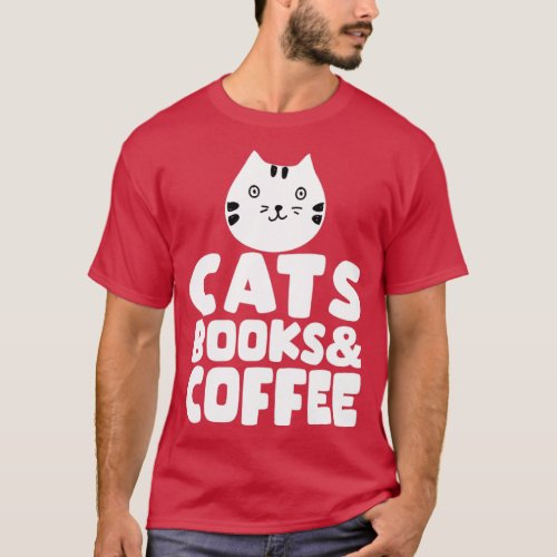 Cats Books Coffee T_Shirt