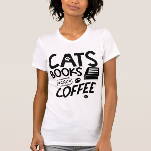 Cats Books Coffee Typography Reading Quote Saying T_Shirt