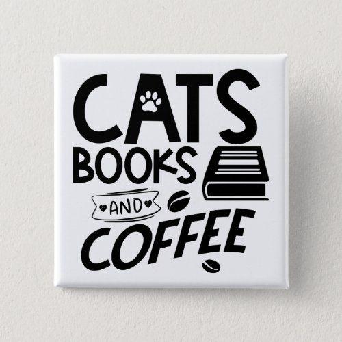 Cats Books Coffee Typography Saying Bookworm Button