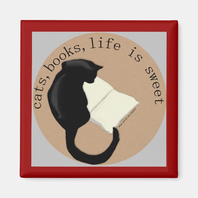 Cats, Books, Life is sweet v2 Magnet (Front)