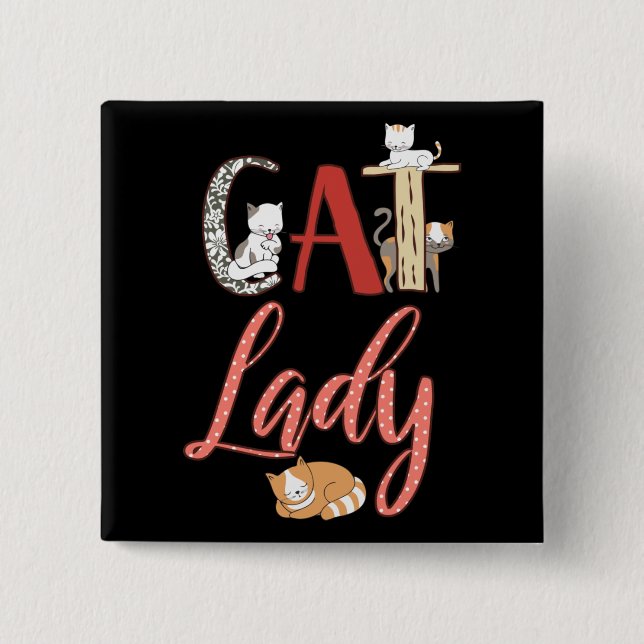 Cats - Cat Lady Cat Lover Button (Front)