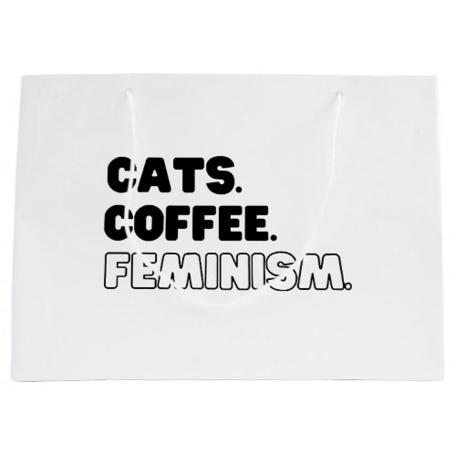 Cats Coffee Feminism Large Gift Bag