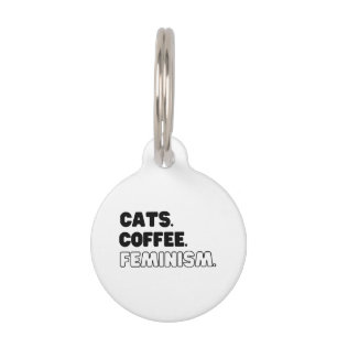 Cats Coffee Feminism Pet ID Tag