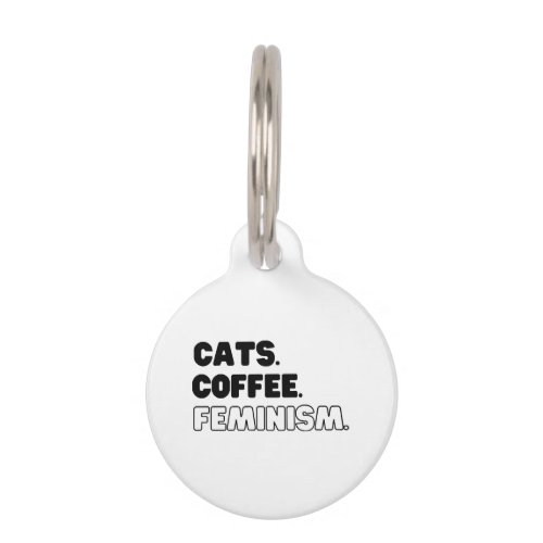 Cats Coffee Feminism Pet ID Tag