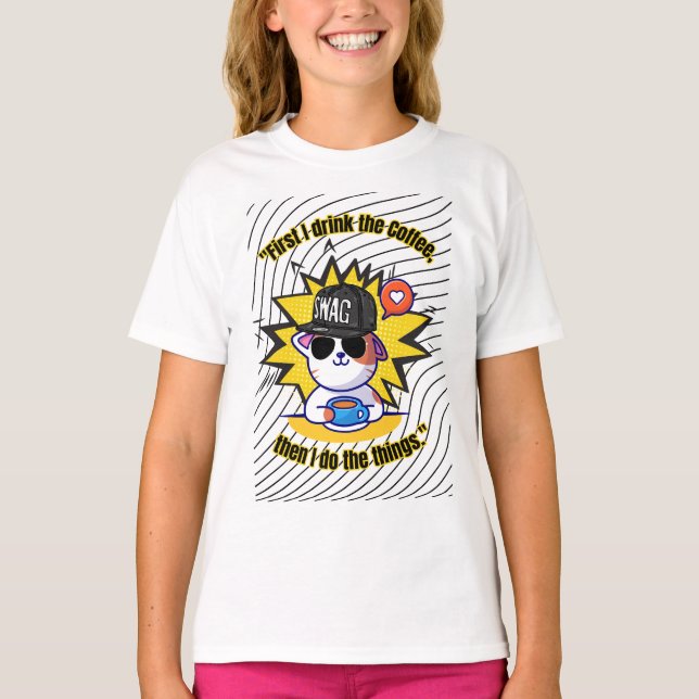cats coffee quote  T-Shirt (Front)
