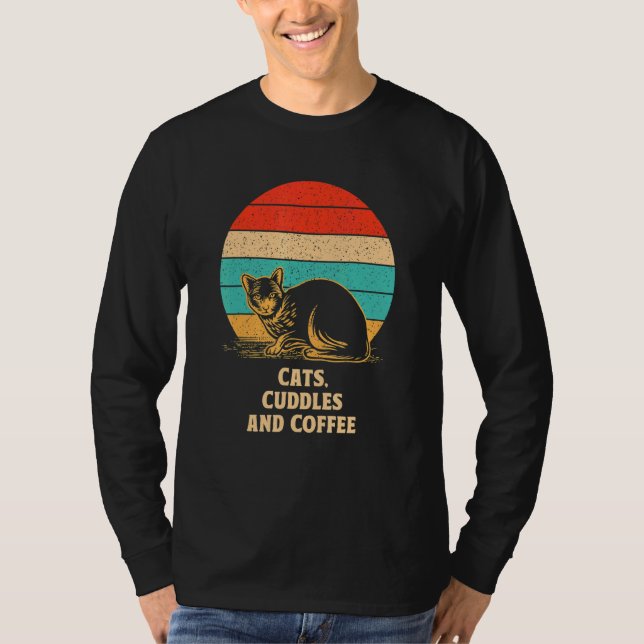 Cats Cuddles and Coffee Cat   Coffee   Kitten T-Shirt (Front)