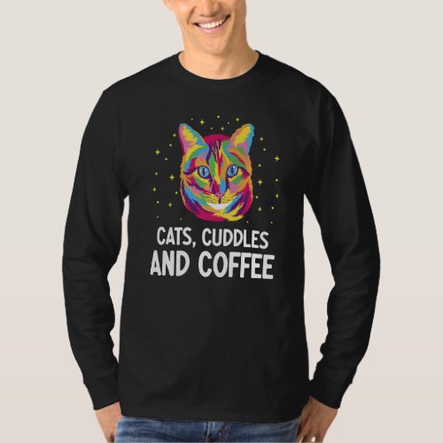 Cats Cuddles and Coffee Cat Lover Coffee Lover Kit T_Shirt