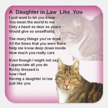Cats  Daughter In Law Poem Square Sticker by Lastminutehero at Zazzle
