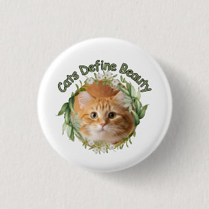 Cats Define Beauty – Elegant Cat Lover Inspiration Button