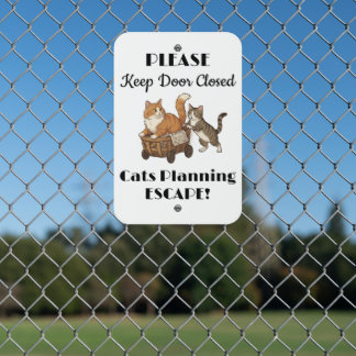 Cats Escaping Design Metal Sign