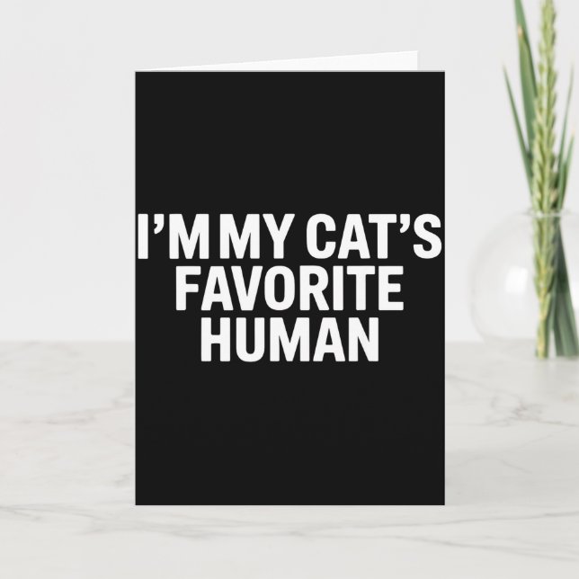 Cats Favorite Human Men Women Kids Mom Dad Family  Card (Front)