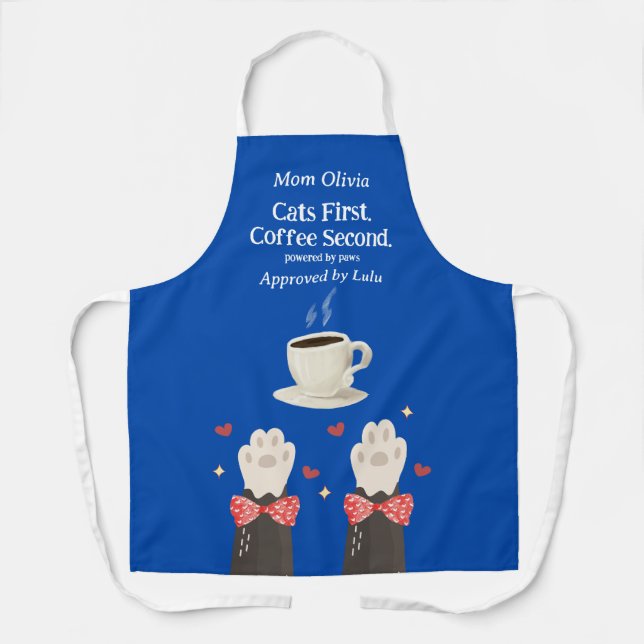 Cats First Coffee Second Cat Mom Paws Blue Apron (Front)