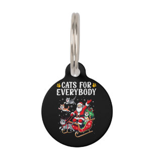 Cats For Everybody Christmas Cat Funny Pet ID Tag
