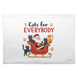 Cats For Everybody Christmas Cat Funny Xmas Women Cloth Placemat