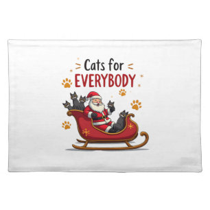 Cats For Everybody Christmas Cat Funny Xmas Women Cloth Placemat